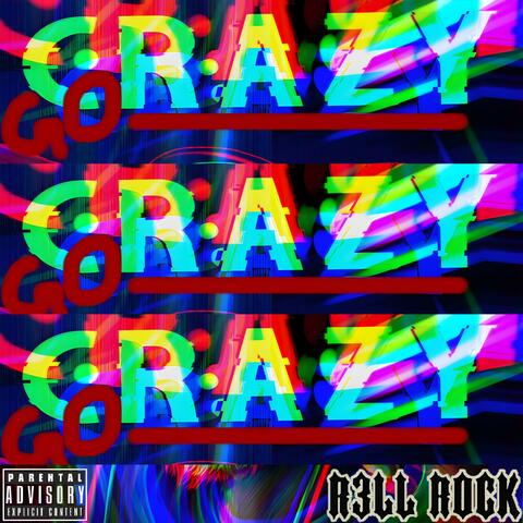 GO CRAZY