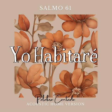 Yo Habitaré (Salmo 61) (feat. Larissa Valdiviezo) [Acoustic Home Version]