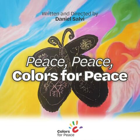 Peace, Peace, Colors for Peace