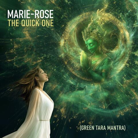 The Quick One (Green Tara Mantra)