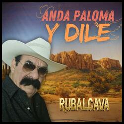Anda Paloma Y Dile