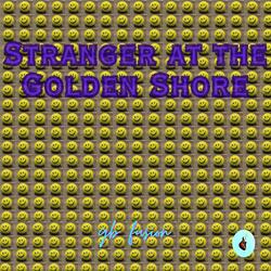 Stranger at the Golden Shore