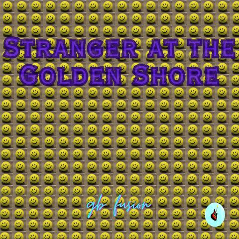 Stranger at the Golden Shore