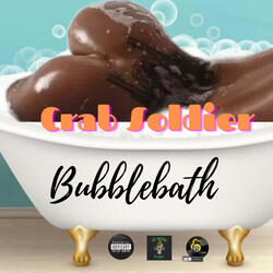 Bubblebath (feat. Crab Soldier)