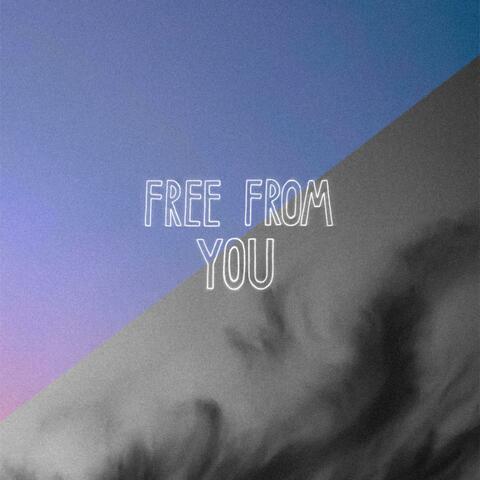Free From You (slow/fast)