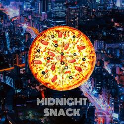 Midnight snack