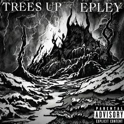 Trees Up (feat. Epley)