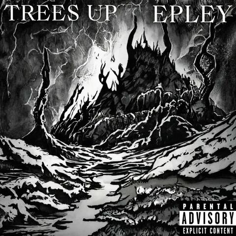 Trees Up (feat. Epley)