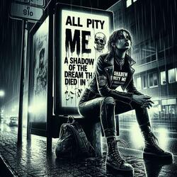 A Shadow of the Dream that Died in Me