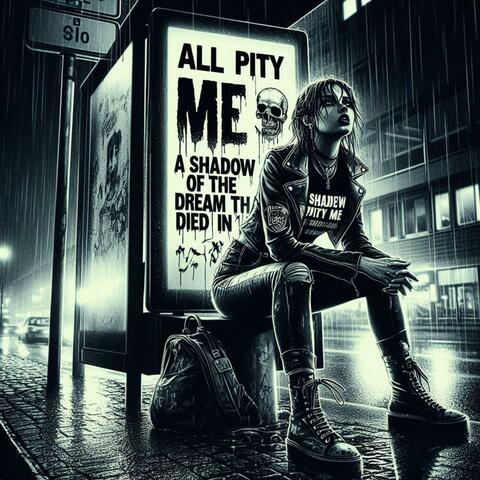 A Shadow of the Dream that Died in Me