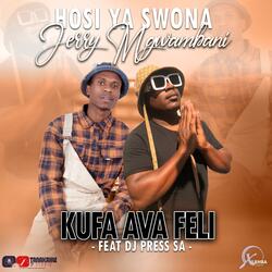 KUFA AVA FELI (feat. JERRY MGWAMBANI)