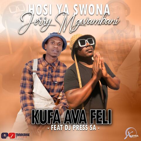 KUFA AVA FELI (feat. JERRY MGWAMBANI)