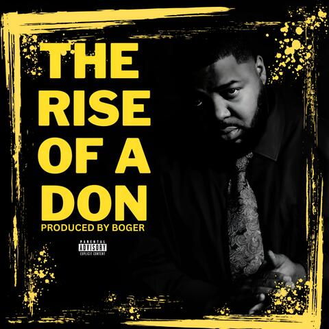 The Rise Of A Don