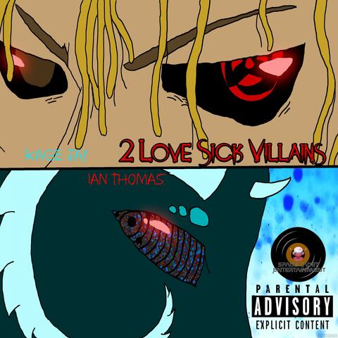 2 Lovesick Villainz (feat. Ian Thomas)