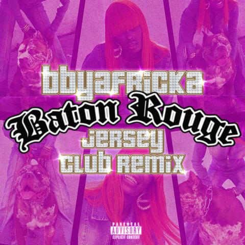 Baton Rouge (feat. SJAYY) [Jersey Club Remix]