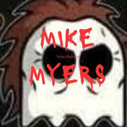 MIKE MYERS (feat. Nate Walters)