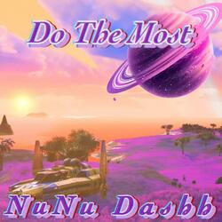 Do The Most
