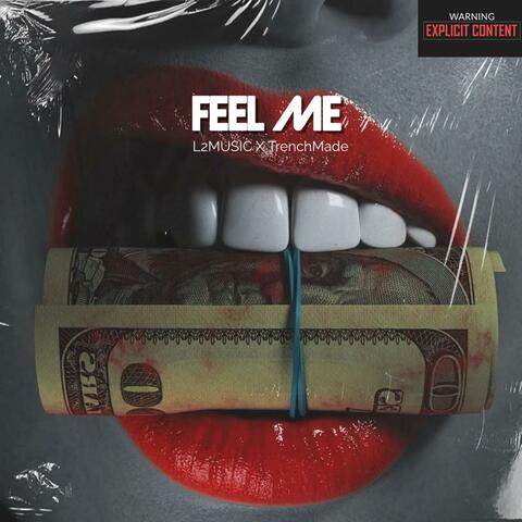 Feel Me (feat. TrenchMadeMMB)
