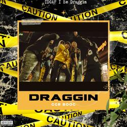 Draggin