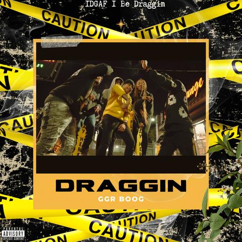 Draggin