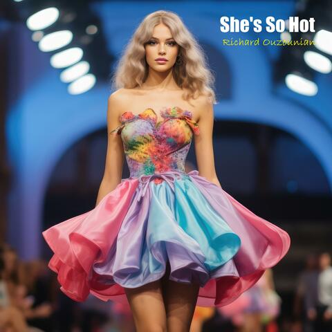She's So Hot