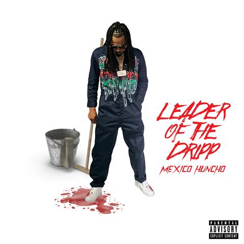 Leader of the Dripp