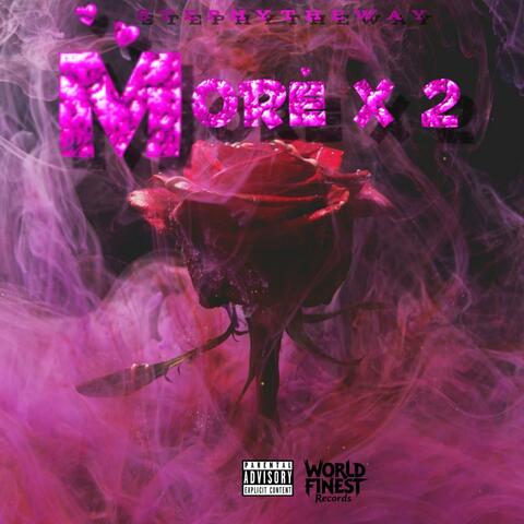 More x2