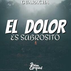 El Dolor Es Sabrosito (Guaracha)
