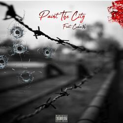 Paint The City (feat. Cedca$h)