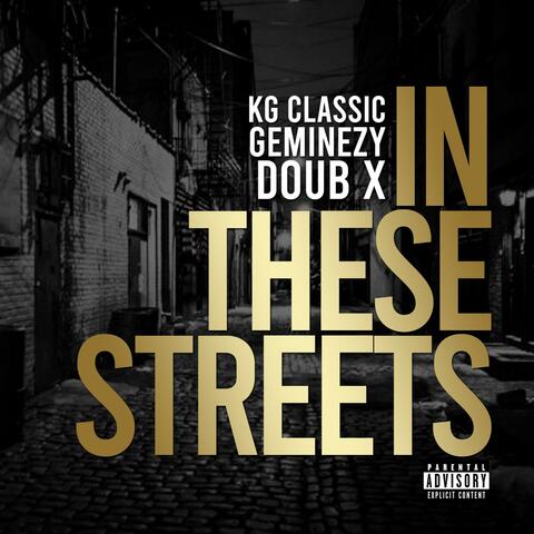 In These Streets (feat. Geminezy & Doub X)