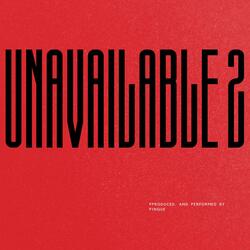 UNAVAILABLE 2