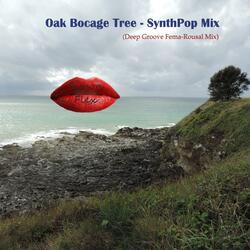 Oak Bocage Tree (Deep Groove Fema-Rousal Mix)