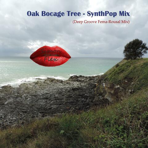 Oak Bocage Tree (Deep Groove Fema-Rousal Mix)