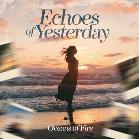 Echoes of Yesterday