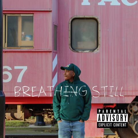 Breathing Still