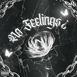 No Feelings¿