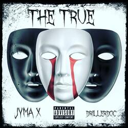 The True (feat. Drillerdoc)