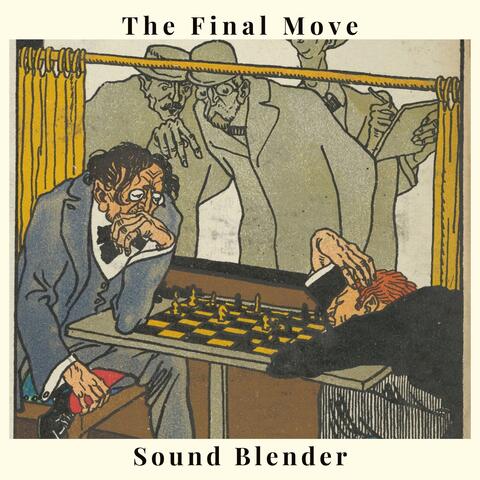 The Final Move.