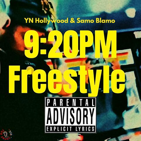 9:20PM Freestyle (feat. Samo Blamo)