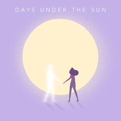 Days Under the Sun