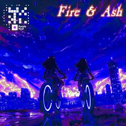 Fire and Ash (Super Slowed + Reverb)