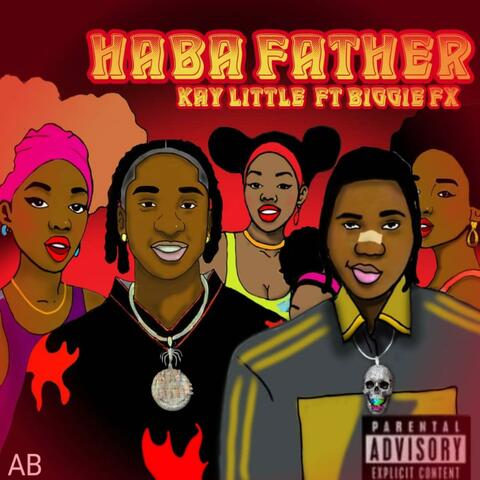 Haba father (feat. Biggie fx)
