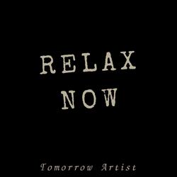 Relax now