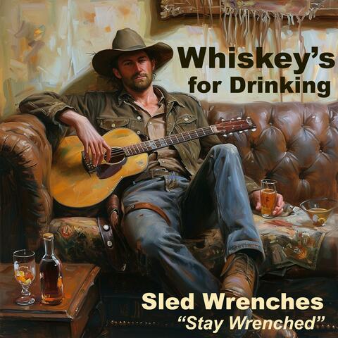 Whiskey's For Drinking