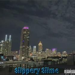 $lippery Slime