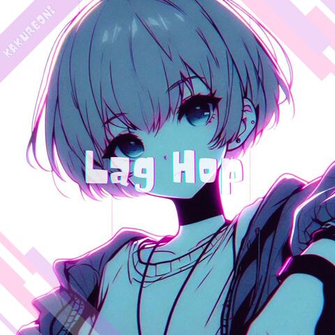 Lag Hop