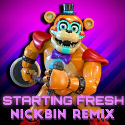 Starting Fresh (feat. GlitchecalKatt & NickBin) (NickBin Remix)