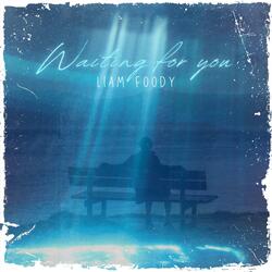 Waiting For You