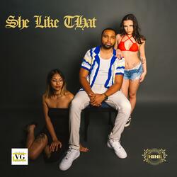 She Like That