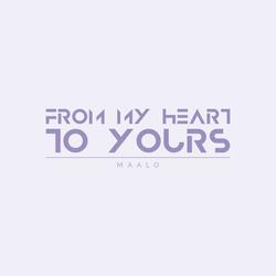 From My Heart To Yours
